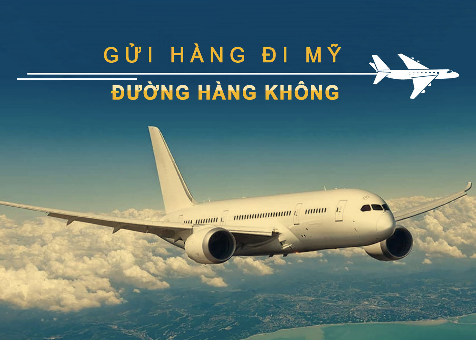 Vận chuyển hàng không đi Mỹ đảm bảo uy tín