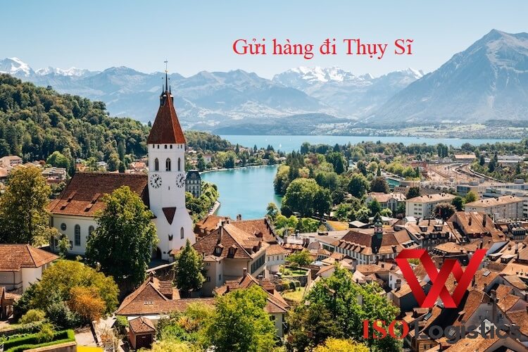 Dịch vụ gửi hàng đi Thụy sĩ